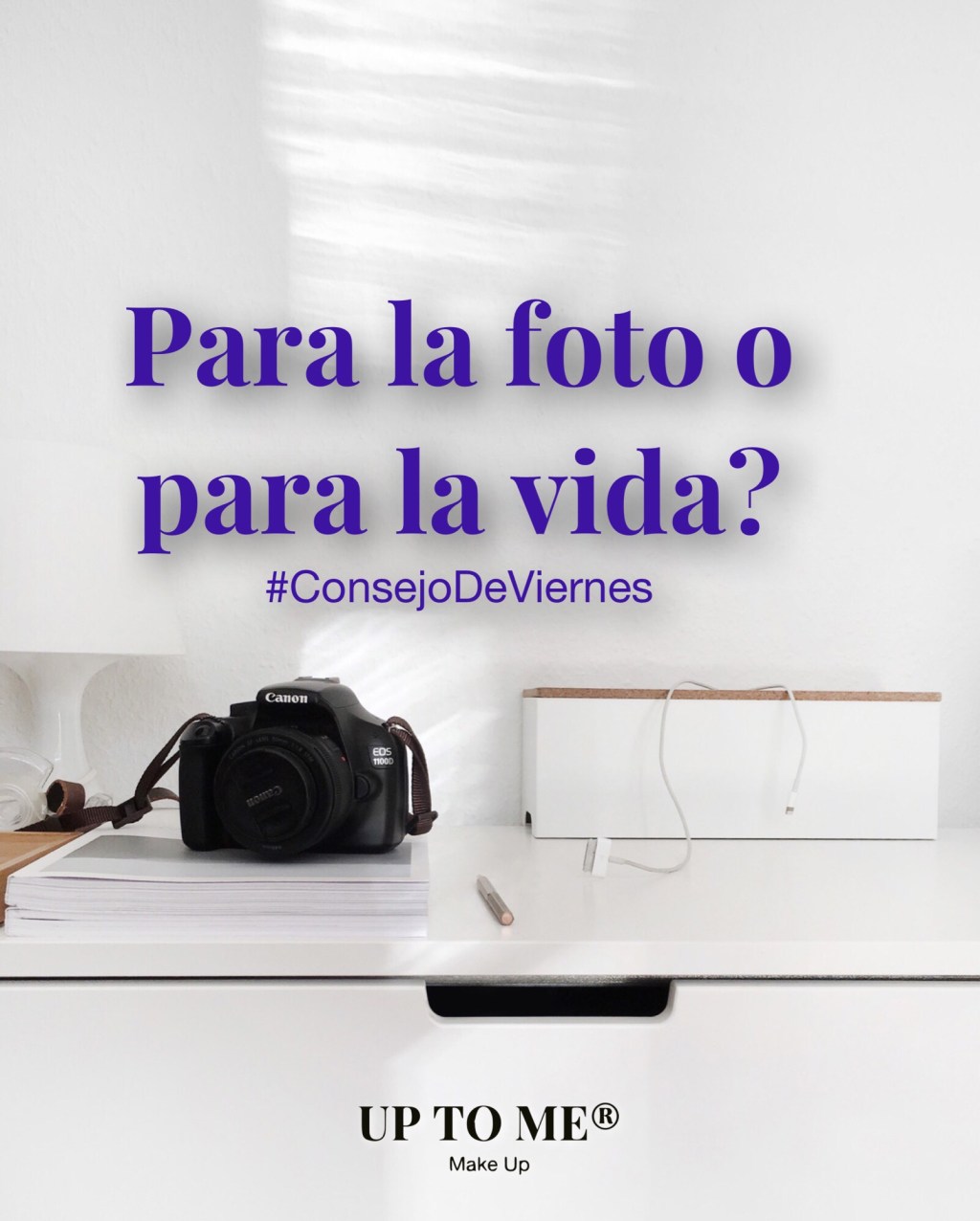 Consejo de Viernes: Solo para la&nbsp;foto