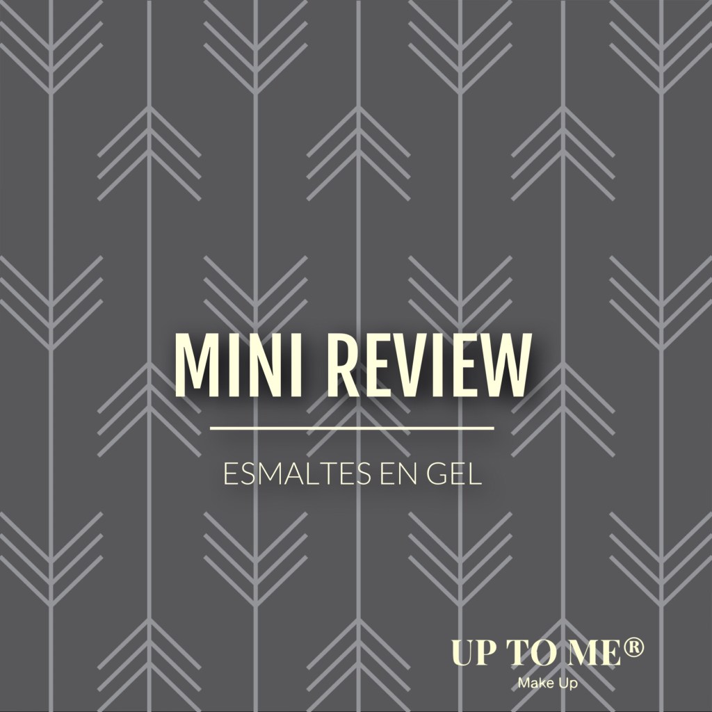 Mini Review: Esmaltes en&nbsp;Gel