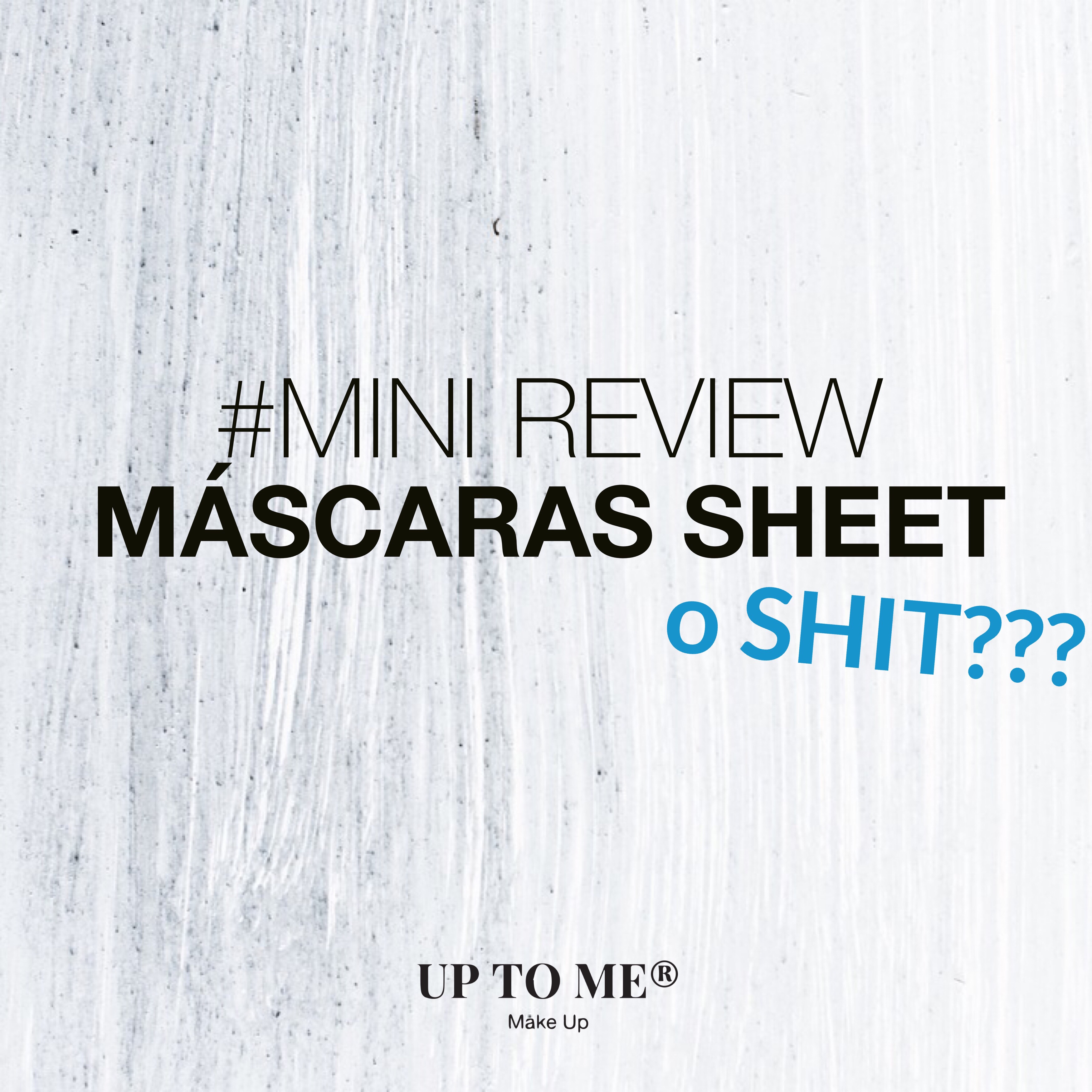 Mini Review: Máscaras Sheet